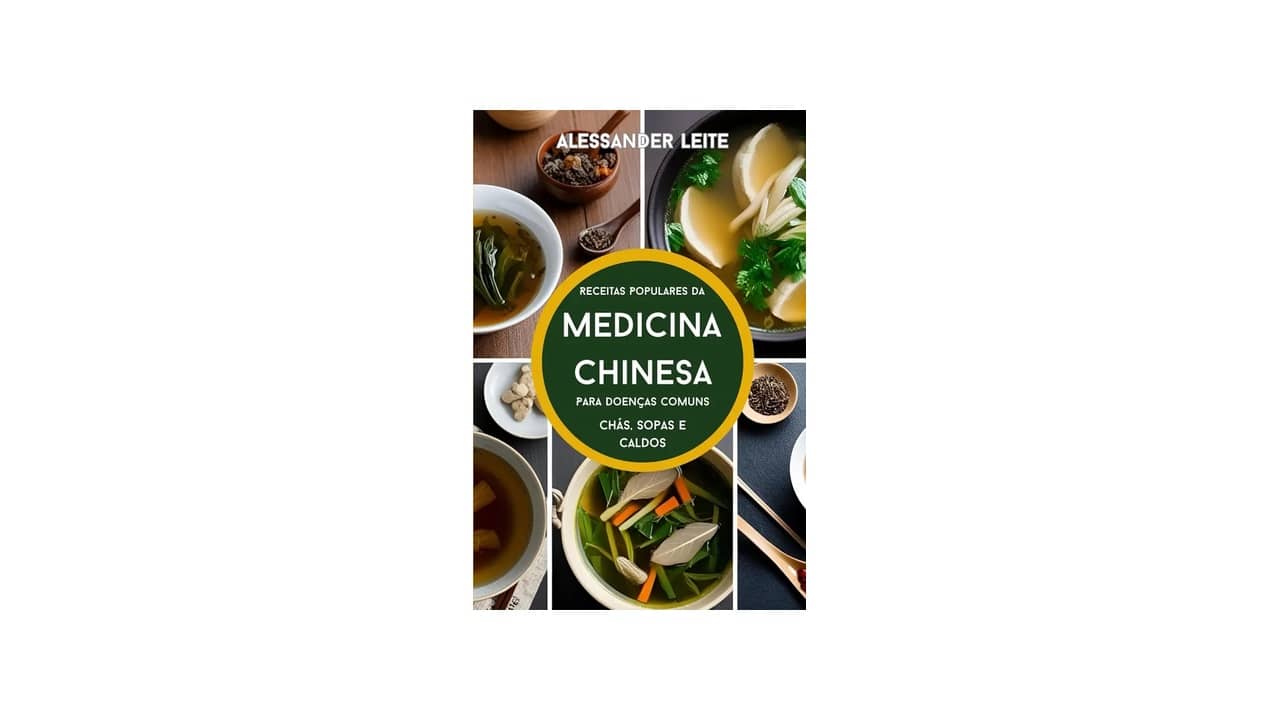 Livro de Medicina Natural e Chinesa: As 10 Melhores Opções para Conhecer a Sabedoria Antiga