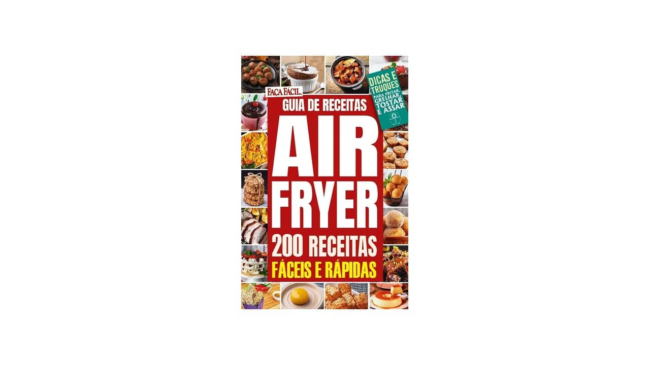 Livro de Receitas Airfryer: As 10 Melhores Para Cozinhar Saudável e Saboroso