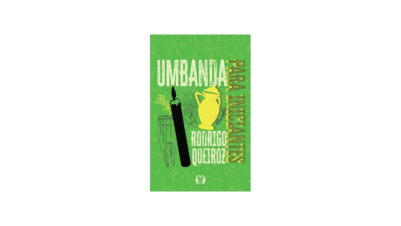 Livro de Umbanda para Iniciantes: As 10 Melhores Obras Para Aprendizes
